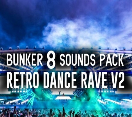 Bunker 8 Digital Labs Bunker 8 Sounds Pack Retro Dance Rave V2 WAV